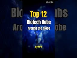 Top 12 Biotech Hubs Around The Globe  #biotech #world #latest