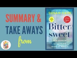 Summary & Takeways from Bittersweet by Susan Cain