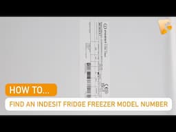 How to Find the Model Number, Product Number and Serial Number on an Indesit Fridge Freezer