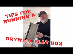 Quick Tip for a Drywall Finishers Flat Box