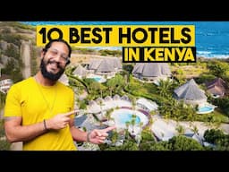 10 BEST HOTELS To Stay At In KENYA!