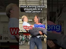 How to talk to a strong person