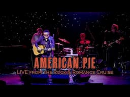 "American Pie" LIVE on the 2024 Rock & Romance Cruise