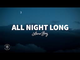 Lane Boy - All Night Long (Lyrics)