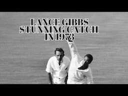 Lance Gibbs magnificent caught and bowled of Geoff Boycott vs England First Test at Oval in 1973