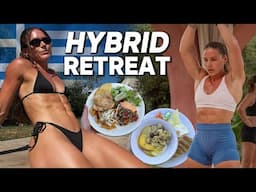 HYBRID FITNESS RETREAT *Best week ever!*