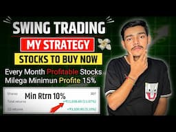 Swing Trading My Strategy In Hindi | 10% Minimum Return In Stocks | Swing Stocks June | HVC Strategy