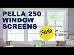 Pella 250 Hidden Window Screen Installation Guide