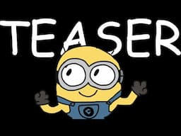 DESPICABLE ME: REMINIONED (Teaser Trailer)