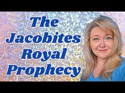 PROPHECY SERIES: THE JACOBITE PROPHECY - WILL A STUART EVER BE ON THE THRONE AGAIN?