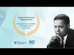 Daniel G. Hill Human Rights Awards | Prix Daniel G. Hill pour la promotion des droits de la personne