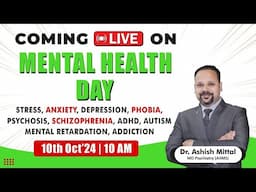 Live Discussion on World Mental Health Day 10 Oct |  Anxiety, Depression, Schizophrenia, Bipolar