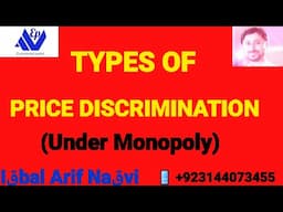 Types of Price Discrimination under MONOPOLY | Causes of price discrimination@EconomistPoint