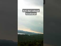 Inilah arti dari sebuah kesabaran#nature #motivation