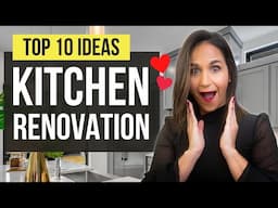 Top 10 Kitchen Renovation Ideas | Interior Design & Home Decor