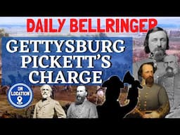 Pickett's Charge Gettysburg | DAILY BELLRINGER