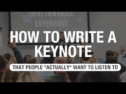 How To Write a Keynote That People (Actually) Want to Listen To