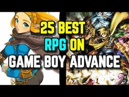 Top 25 RPGs on Game Boy Advance: A Nostalgic Journey