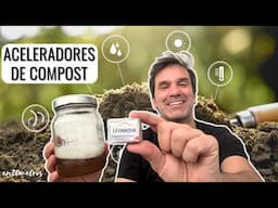 Los MEJORES ACELERADORES DE COMPOST: cómo mejorar y terminar antes tu compostaje || en20metros