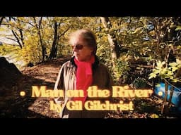 Gil Gilchrist - Man On The River (Official Video)