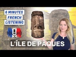 Les géants de l'Île de Pâques 🗿 - Slow French for B1 B2 French Learners