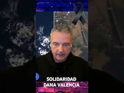 Nuestra Solidaridad con las Víctimas de la #DANA en Valencia