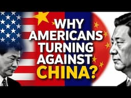 7 Surprising Reasons Americans Are Turning Against China!