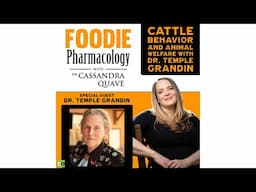 Cattle Behavior and Animal Welfare with Dr. Temple Grandin