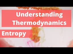 Reversibility and entropy | Understanding Thermodynamics | Mechanical Engineering