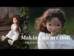 The Making of Elizabeth Bennet, a custom fiber art doll, Jane Austen inspired ✨