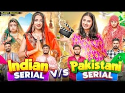 Indian Serial VS Pakistani Serial || Tejasvi Bachani