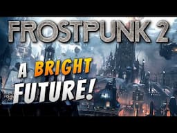 These Frostlands are MINE! | Frostpunk 2 Max Difficulty (END)