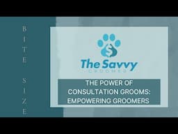 The Power of Consultation Grooms: Empowering Groomers