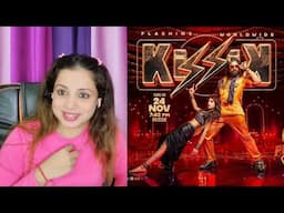 KISSIK PUSHPA 2 SONG UPDATE REACTION | ALLU ARJUN | NAKHREWALI MONA