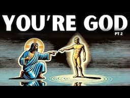 You Are “GOD” Experiencing a HUMAN Form