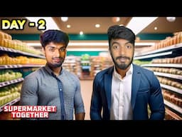 Day - 2 | Making Upgrades |  Supermarket Together தமிழ் - Black FOX