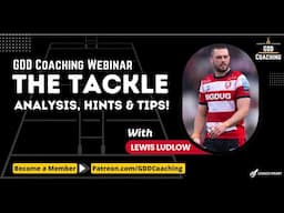 Lewis Ludlow The Tackle | GDD Coaching Monthly Webinar