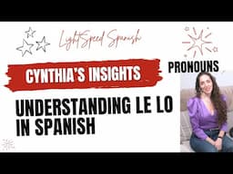 Having problems with LE LO in Spanish? LightSpeed Spanish #learnspanish #spain #nativespanish