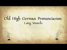 Old High German Pronunciation: Long Vowels