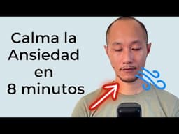 Calma la ansiedad en 8 minutos (RESPIRACIÓN GUIADA para la ANSIEDAD)