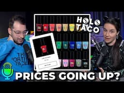 Will Inflation Mean Holo Taco Increases Prices?