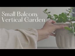 Small Balcony Makeover with Vertical Garden for Indian Monsoon