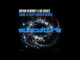 Bryan Kearney & Bo Bruce - Shine A Light (Modea Remix)