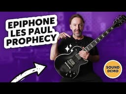 Epiphone Les Paul Prophecy | Sound Demo | The Perfect Modern Rock Axe?