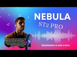 Nebula ST2 PRO Review: High-Fidelity Sound in a Compact Design: built-in DAC