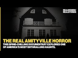 Spine-Chilling: The Real Amityville Horror (Paranormal Documentary)