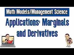 Applications: Marginals and Derivatives