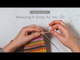 Weaving In Ends As You Go