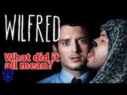 Wilfred - A Retrospective