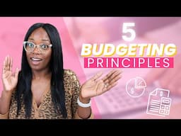 5 Timeless Budgeting Principles That NEVER Change